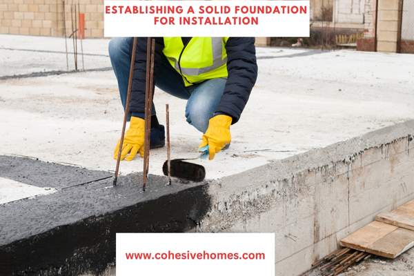 Establishing a Solid Foundation for Installation