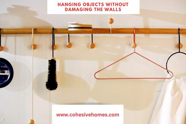 Hanging objects without damaging the walls