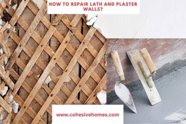 How To Repair Lath And Plaster Walls 