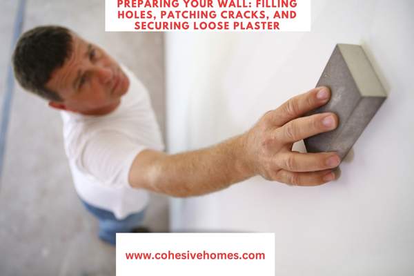 Preparing Your Wall Filling Holes Patching Cracks and Securing Loose Plaster