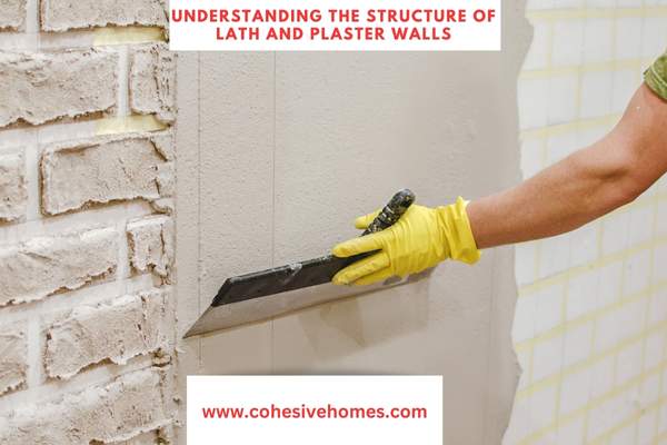 Understanding the structure of lath and plaster walls