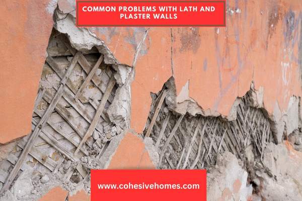 Common Problems With Lath and Plaster Walls