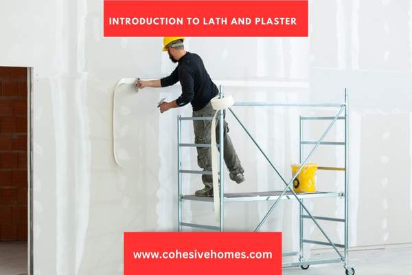 Introduction to Lath and Plaster 1