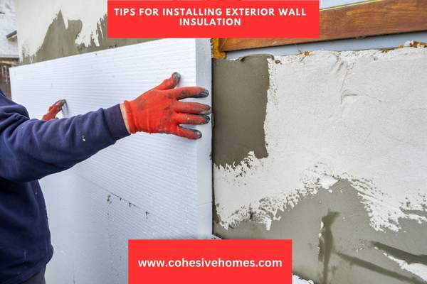 Tips for Installing Exterior Wall Insulation
