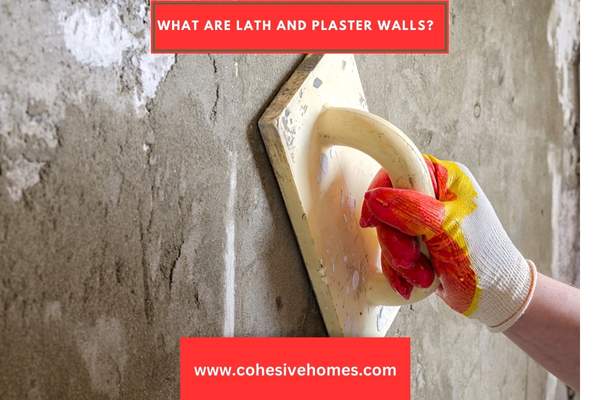 What Are Lath and Plaster Walls 1