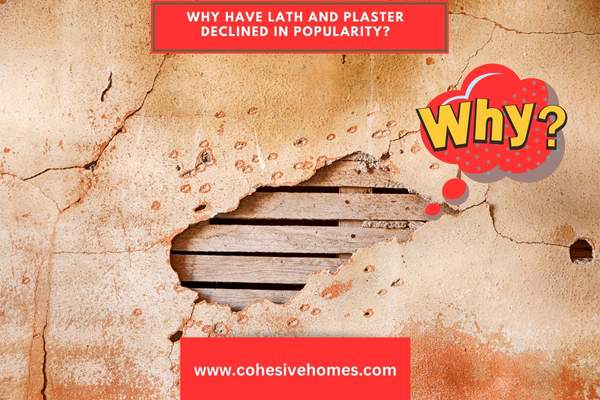 Why Have Lath and Plaster Declined in Popularity