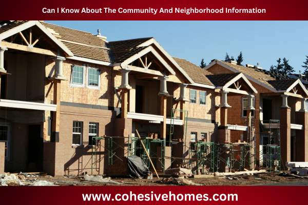 Can I Know About The Community And Neighborhood Information