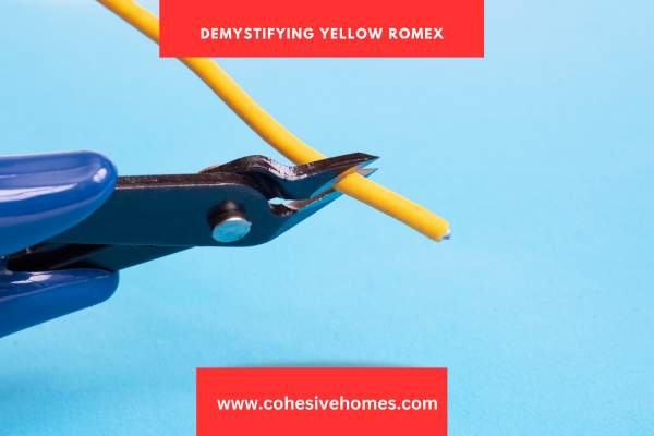 Demystifying Yellow Romex