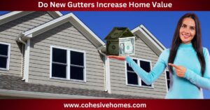 Do New Gutters Increase Home Value (1)
