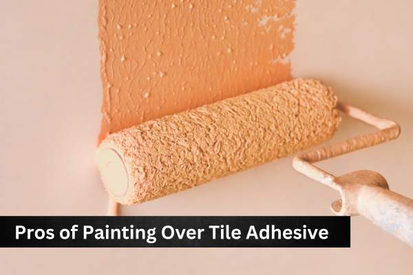 Pros of Painting Over Tile Adhesive