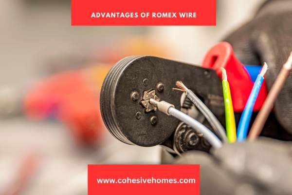 Advantages of Romex Wire