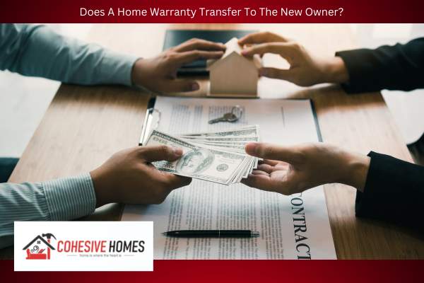 Does A Home Warranty Transfer To The New Owner