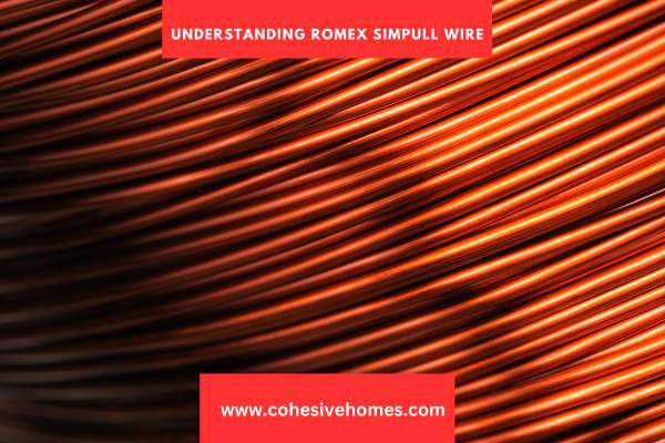 Understanding Romex SIMpull Wire