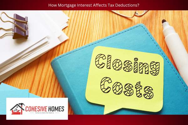 How Mortgage Interest Affects Tax Deductions